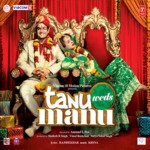 Tanu Weds Manu - Guru Randhawa Song Download